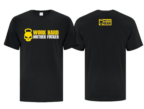 Work Hard Motherfucker Men's Black T Shirt from Hostyle Gear